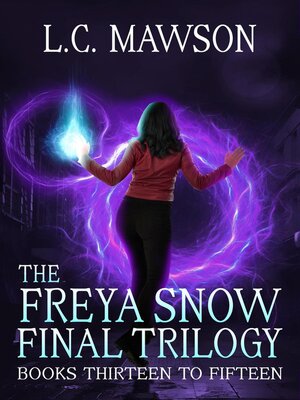cover image of The Freya Snow Final Trilogy